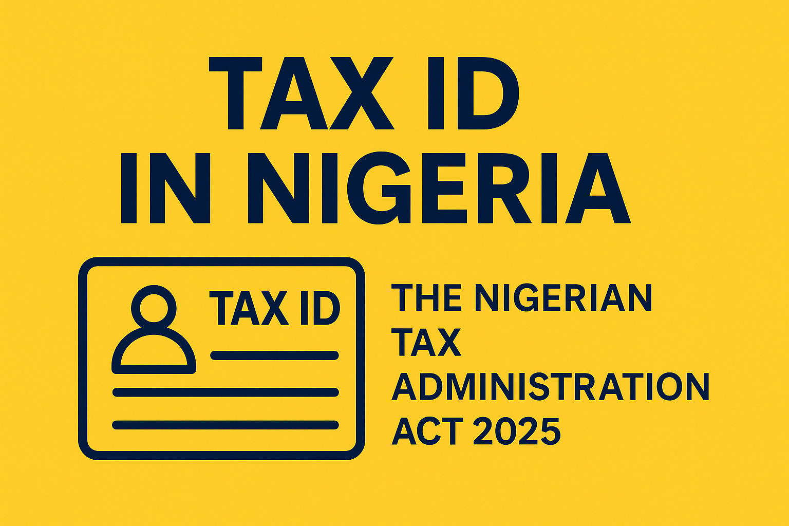 Tax ID in Nigeria. Nigerian Tax Administration ACt 2025